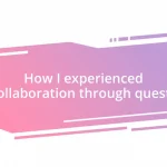 How I experienced collaboration through quests