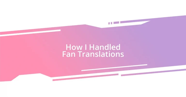 How I Handled Fan Translations