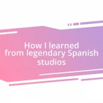 How I learned from legendary Spanish studios