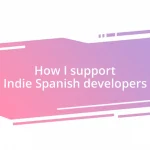 How I support Indie Spanish developers