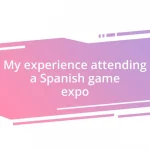 My experience attending a Spanish game expo