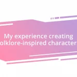 My experience creating folklore-inspired characters