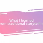 What I learned from traditional storytelling