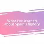 What I’ve learned about Spain’s history