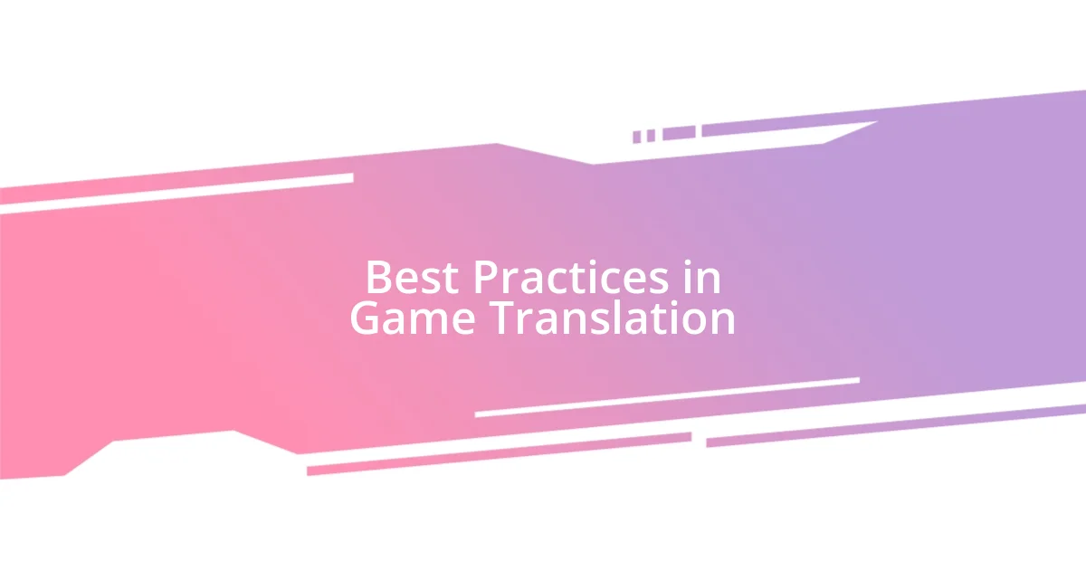 Best Practices in Game Translation